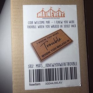 Main Event Coir Welcome Mat Non-Slip 30x17 Brown "I Knew You Were Trouble"